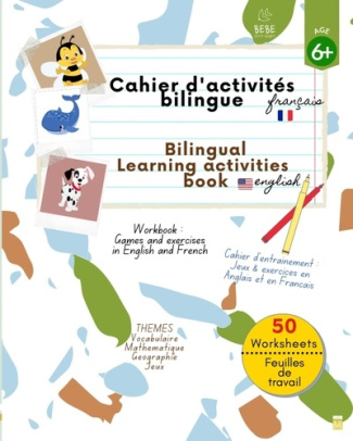 Cahier d'activités bilingues pour enfants. Jeux et exercices pour développer : le vocabulaire, les m
