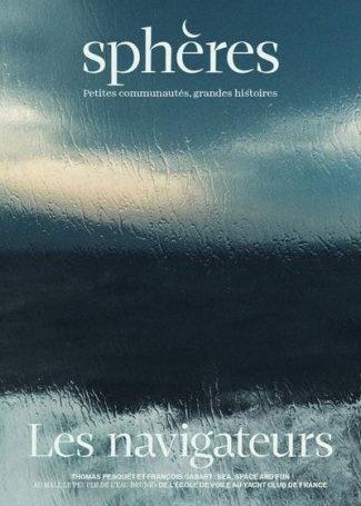 Sphères N° 8 : Les navigateurs