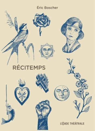Récitemps. Matières à théâtraliser