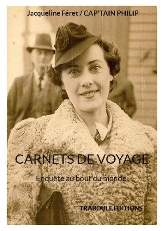 Carnets de voyage. Enquête au bout du monde
