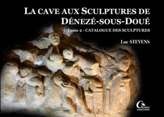 La cave aux sculptures de Dénezé-sous-Doué. Inventaire des sculptures (T2)
