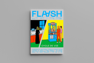 Flaash N° 03, été 2024 : Cycle de vie