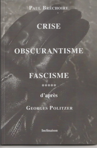 Crise Obscurantisme Fascisme d'après Georges Politzer