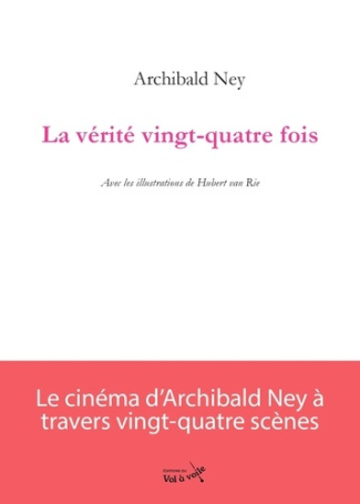 La Vérité vingt-quatre fois