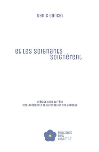 Et les soignants soignèrent