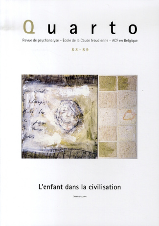 Quarto N° 88-89 décembre 2006 : L'enfant dans la civilisation