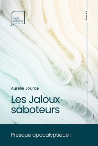 Les jaloux saboteurs