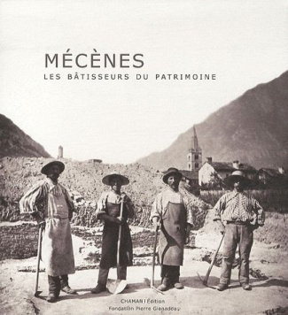 Mécènes. Les bâtisseurs du patrimoine