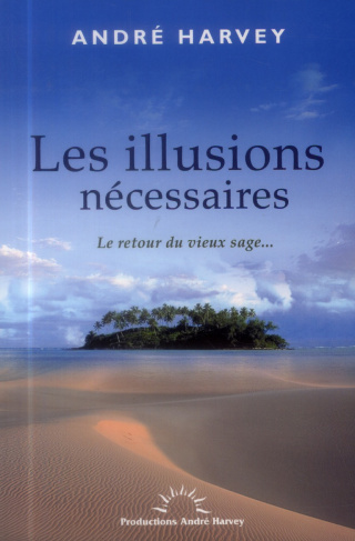 Les illusions nécessaires. Le retour du vieux sage?
