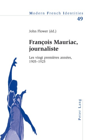 François Mauriac, journaliste. Les vingt premières années, 1905-1925