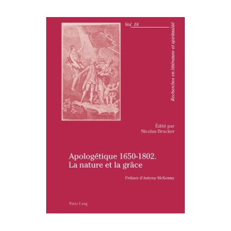 Apologétique 1650-1802 la nature et la grâce