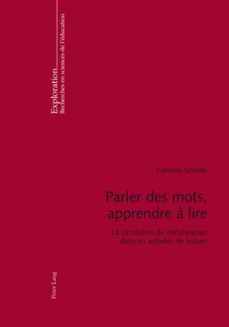 PARLER DES MOTS, APPRENDRE A LIRE. LA CIRCULATION DU METALANGAGE DANS LES ACTIVITES DE LECTURE