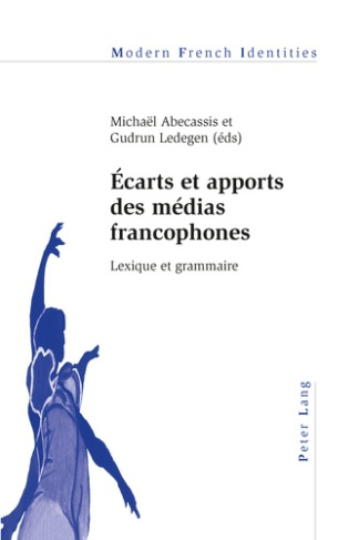 Ecarts et apports des médias francophones. Lexique et grammaire