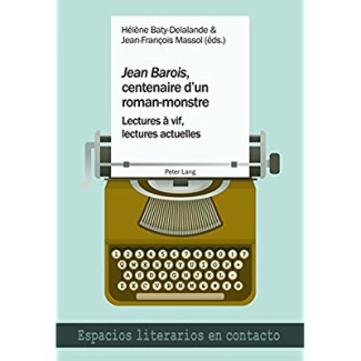 Jean Barois, centenaire d'un roman-monstre