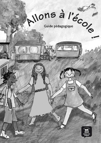 Allons à l'école ! Guide pédagogique
