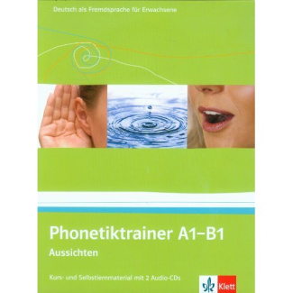 Phonetiktrainer A1-B1. Aussichten, avec 2 CD audio