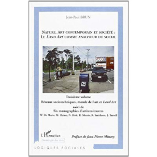 NATURE, ART CONTEMPORAIN ET SOCIÉTÉ : LE LAND ART COMME ANALYSEUR DU SOCIAL. 3 Troisième volume : Ré