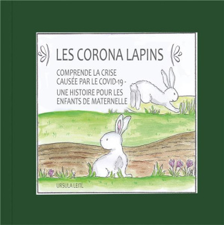 Les Corona lapins. Comprendre la crise causée par le covid-19. Une histoire pour les enfants de mate