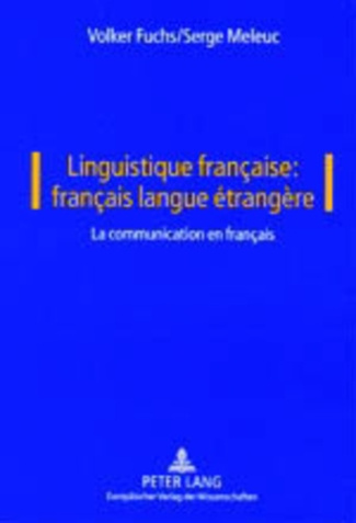 Linguistique française : français langue étrangère. La communication en français