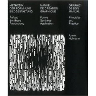 MANUEL DE CREATION GRAPHIQUE - METHODIK DER FORM-UND BILDGESTALTUNG - GRAPHIC DESIGN MANUAL - FORME