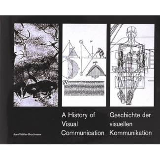 A HISTORY OF VISUAL COMMUNICATION - GESCHICHTE DER VISUELLEN KOMMUNIKATION - ALLEMAND/ANGLAIS