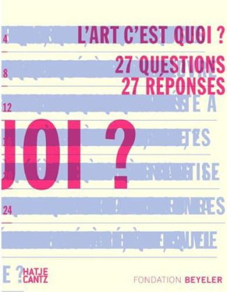 L'art, c'est quoi ? 27 questions, 27 réponses