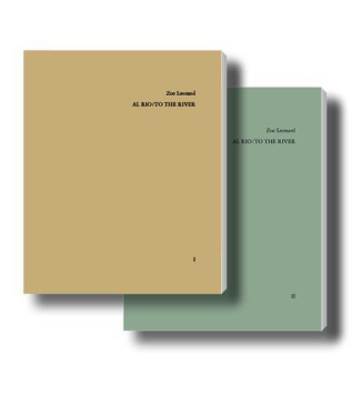 Zoe Leonard Al Rio / To the River (2 Vol) /franCais/anglais/espagnol