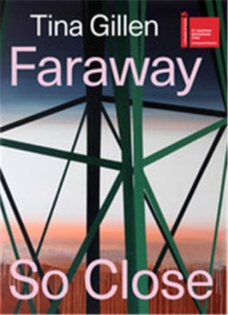 Tina Gillen Faraway So Close /franCais/anglais