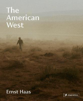 ERNST HAAS, THE AMERICAN WEST