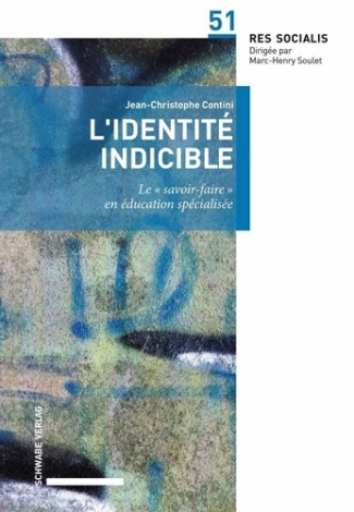 L'Identité indicible.. Le « savoir-faire » en éducation spécialisée