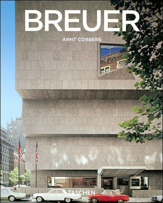Marcel Breuer. 1902-1981, Créateur de formes du XXe siècle