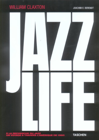 Jazzlife. A la recherche du jazz, un voyage à travers l'Amerique de 1960, Edition trilingue français