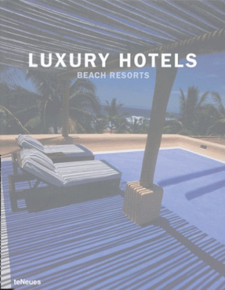 Luxury Hotels. Beach Resorts, édition en langue anglaise