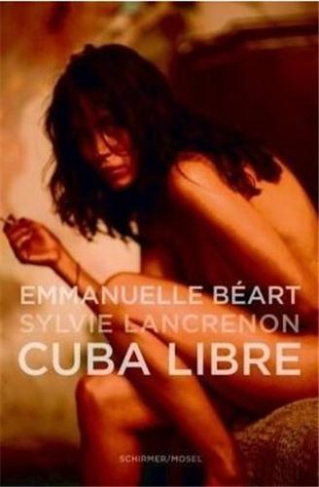 Emmanuelle Béart. Cuba libre, édition trilingue français-anglais-allemand