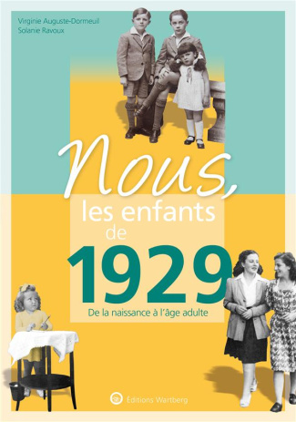 Nous, les enfants de 1929. De la naissance à l'âge adulte, 9e édition