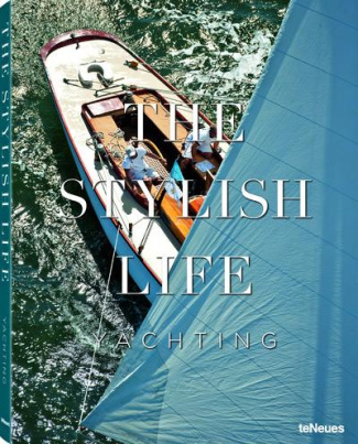 The Stylish Life. Maritim Yachting, Edition bilingue français-allemand