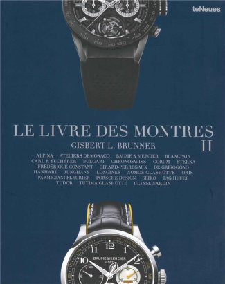 Le livre des montres. Tome 2, Edition français-anglais-allemand
