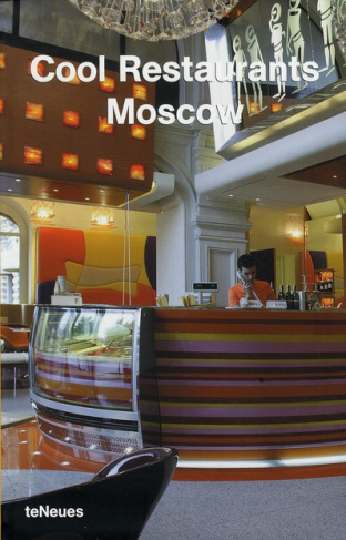 Cool Restaurants Moscow