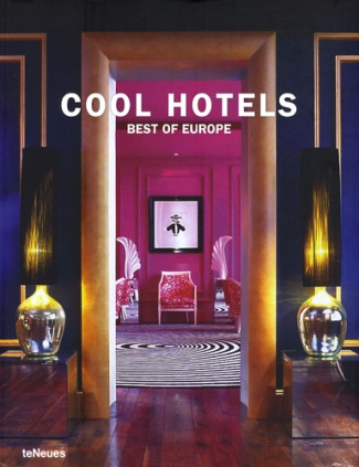 Cool Hotels. Best of Europe