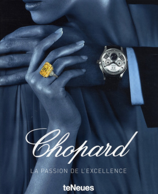 Chopard. La passion de l'excellence