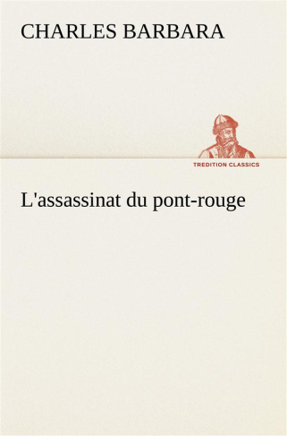 L'assassinat du Pont-Rouge