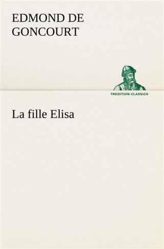 La fille Elisa. La fille elisa