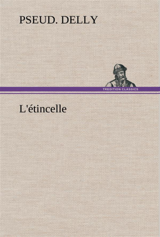 L'étincelle. L etincelle