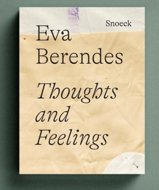 Eva Berendes : Thoughts and Feelings. Kienbaum Artists’ Books 2024 Edition