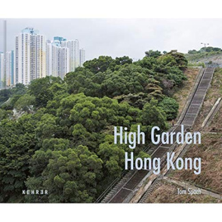 High Garden Hong Kong. Edition bilingue français-anglais