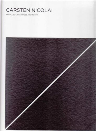 CARSTEN NICOLAI PARALLEL LINES CROSS AT INFINITY /ANGLAIS