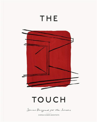The Touch. Spaces designed for the senses