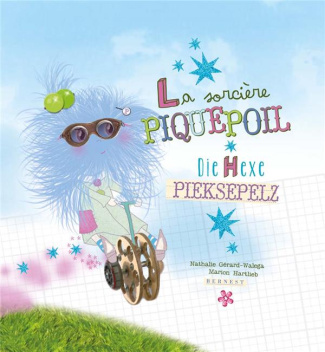 La sorcière Piquepoil. Edition bilingue français-allemand
