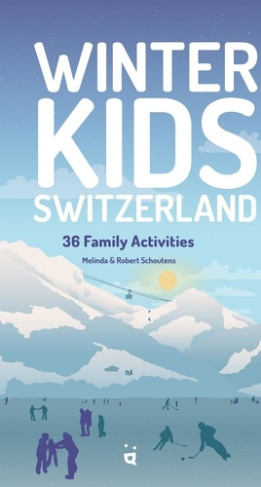 Winter Kids Switzerland. 36 family activities
