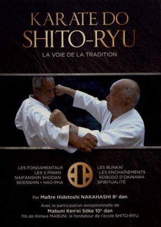 Karaté do shito-ryu. La voie de la tradition